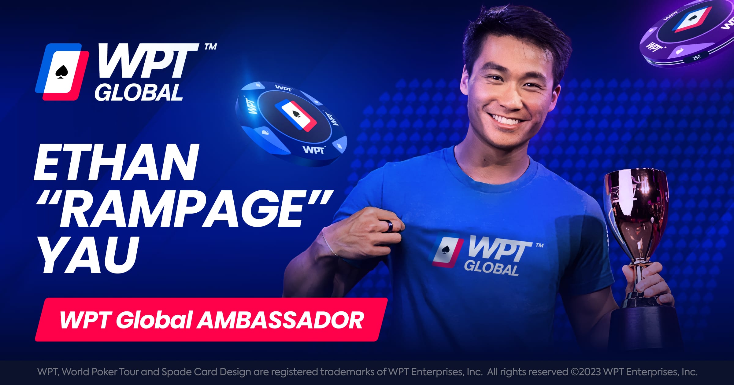 Join Ethan Rampage Yau At WPT Global